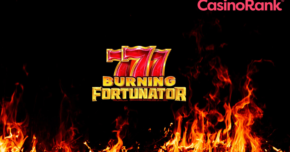 Playson's Burning Fortunator: Ultima experiență de sloturi